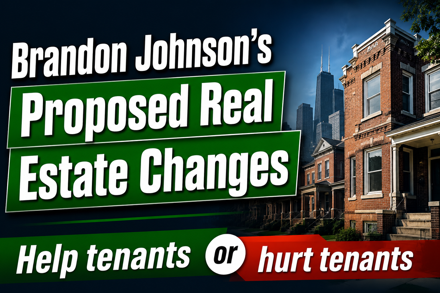 Brandon Johnson's Protecting Renters Ordinance Could End Up Hurting The Renters It Wants To Help